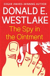 Book cover: The Spy in the Ointment, by Donald E. Westlake (preview)