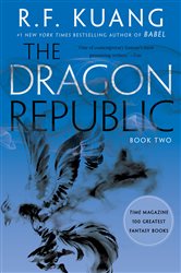 Book cover: The Dragon Republic (Book 2 of The Poppy War) by R. F. Kuang (preview)