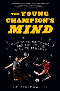 Book cover: The Young Champion's Mind, by Jim Afremow (preview)