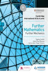 Cambridge International AS &amp; A Level Further Mathematics Further Mechanics