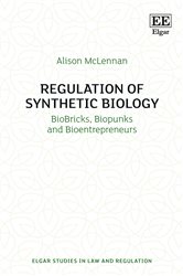 Regulation of Synthetic Biology: BioBricks, Biopunks and Bioentrepreneurs