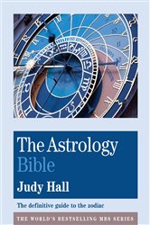 The Astrology Bible: The definitive guide to the zodiac