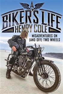 Book cover: A Biker's Life, by Henry Cole (preview)