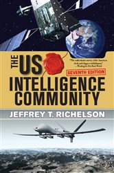 Book cover: The U.S. Intelligence Community, by Jeffrey T Richelson (preview)