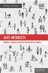 Just Interests: Victims, Citizens and the Potential for Justice