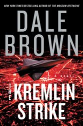 Book cover: The Kremlin Strike (Book 5 of Brad McLanahan) by Dale Brown (preview)