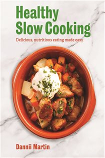Book cover: The Healthy Slow Cooker, by Dannii Martin (preview)