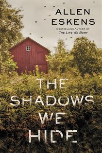 Book cover: The Shadows We Hide, by Allen Eskens (preview)
