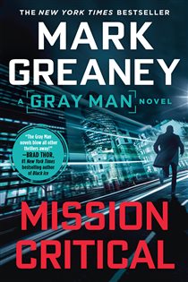 Book cover: Mission Critical (Book 8 of Gray Man) by Mark Greaney (preview)