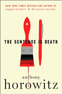 Book cover: The Sentence Is Death (Book 2 of A Hawthorne and Horowitz Mystery) by Anthony Horowitz (preview)