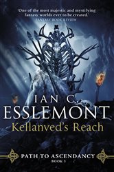 Book cover: Kellanved's Reach (Book 3 of Path to Ascendancy) by Ian C Esslemont (preview)