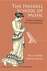 Book cover: The Haskell School of Music, by Paul Hudak (preview)