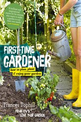 Book cover: The First-Time Gardener, by Frances Tophill (preview)