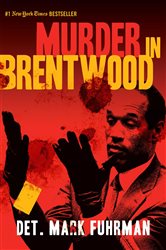 Book cover: Murder in Brentwood, by Mark Fuhrman (preview)