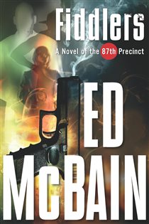 Book cover: Fiddlers (Book 55 of 87th Precinct Mysteries) by Ed McBain (preview)