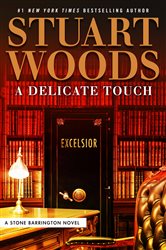 Book cover: A Delicate Touch (Book 48 of A Stone Barrington Novel) by Stuart Woods (preview)
