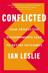 Book cover: Conflicted, by Ian Leslie (preview)