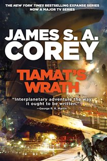 Book cover: Tiamat's Wrath (Book 8 of Expanse) by James S. A. Corey (preview)
