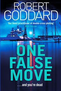 Book cover: One False Move, by Robert Goddard (preview)