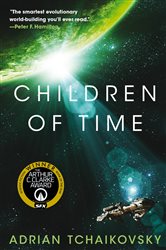 Book cover: Children of Time (Book 1 of Children of Time) by Adrian Tchaikovsky (preview)