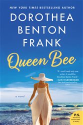 Book cover: Queen Bee, by Dorothea Benton Frank (preview)