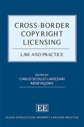 Cross-Border Copyright Licensing: Law and Practice