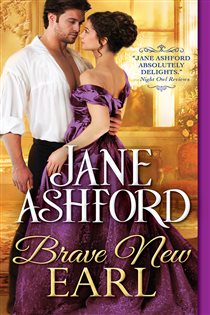 Book cover: Brave New Earl (Book 1 of The Way to a Lord's Heart) by Jane Ashford (preview)