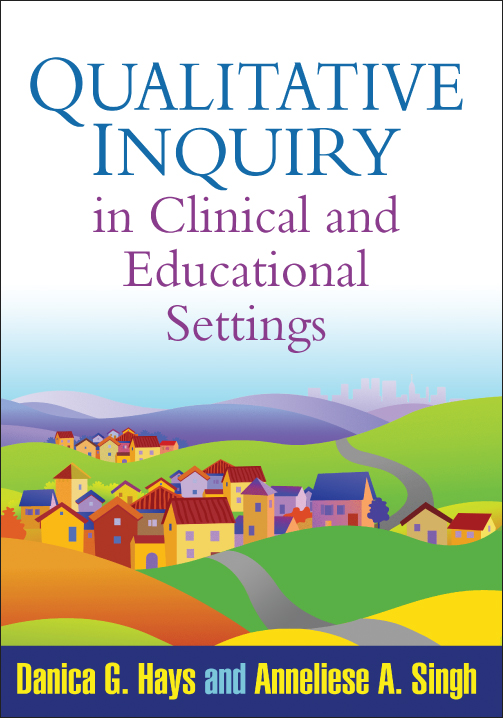 Qualitative Inquiry in Clinical and Educational Settings