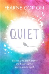 Book cover: Quiet, by Fearne Cotton (preview)