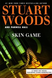 Book cover: Skin Game (Book 3 of A Teddy Fay Novel) by Stuart Woods (preview)