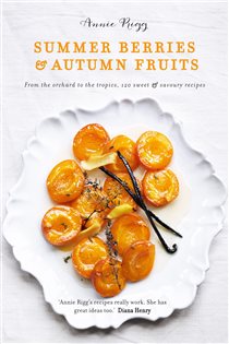 Book cover: Summer Berries & Autumn Fruits, by Annie Rigg (preview)