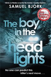 Book cover: The Boy in the Headlights (Book 3 of Munch and Krüger) by Samuel Bjork (preview)