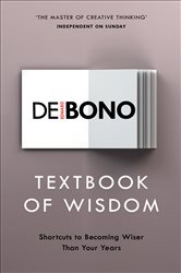 Book cover: Textbook of Wisdom, by Edward de Bono (preview)