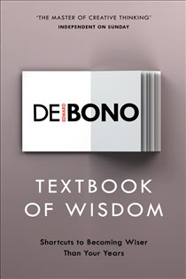 Book cover: Textbook of Wisdom, by Edward de Bono (preview)