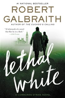 Book cover: Lethal White (Book 4 of A Cormoran Strike Novel) by Robert Galbraith (preview)