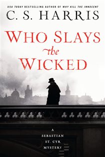 Book cover: Who Slays the Wicked (Book 14 of Sebastian St. Cyr Mystery) by C. S. Harris (preview)