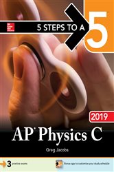 Book cover: 5 Steps to a 5: AP Physics C 2019, by Greg Jacobs (preview)