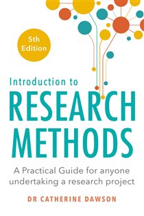 Book cover: Introduction to Research Methods 5th Edition, by Catherine Dawson (preview)