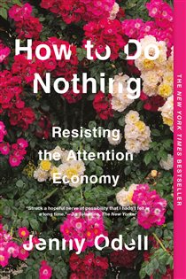 Book cover: How to Do Nothing, by Jenny Odell (preview)