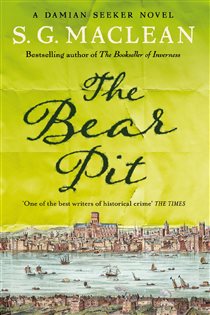 Book cover: The Bear Pit (Book 4 of The Seeker) by S.G. MacLean (preview)