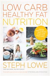 Book cover: Low Carb Healthy Fat Nutrition, by Steph Lowe (preview)