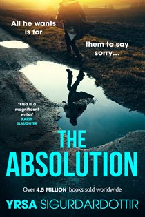 Book cover: The Absolution (Book 3 of Freyja and Huldar) by Yrsa Sigurdardottir (preview)