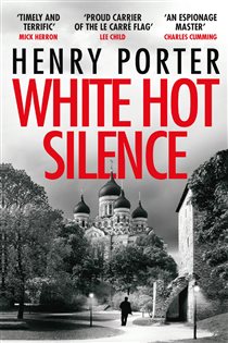 Book cover: White Hot Silence, by Henry Porter (preview)