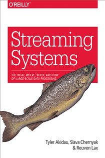Book cover: Streaming Systems, by Tyler Akidau (preview)