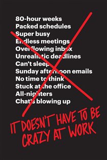 Book cover: It Doesn’t Have to Be Crazy at Work, by Jason Fried (preview)