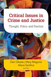 Critical Issues in Crime and Justice: Thought, Policy, and Practice