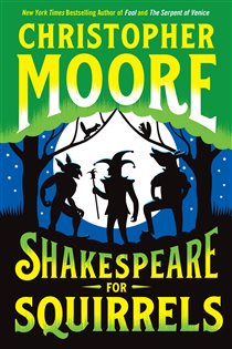 Book cover: Shakespeare for Squirrels, by Christopher Moore (preview)