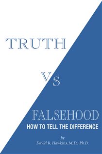 Book cover: Truth vs. Falsehood, by David R. Hawkins (preview)