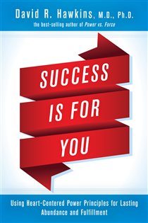 Book cover: Success Is for You, by David R. Hawkins (preview)