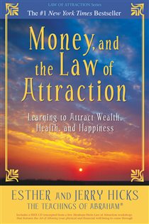 Book cover: Money, and the Law of Attraction, by Esther Hicks (preview)